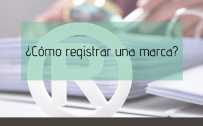 ¿Cómo registrar una marca?