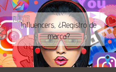 Influencers, ¿Registro de marca?