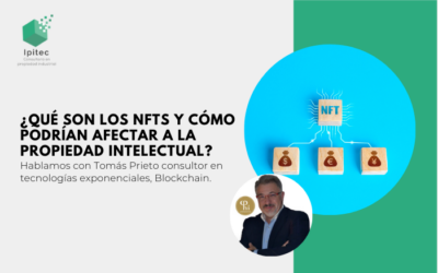 ¿Qué son los NFTs y cómo podrían afectar a la Propiedad Intelectual?